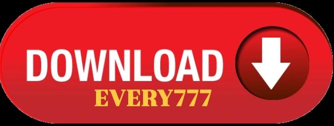 DOWNLOAD BUTTON EVERY777 APK NEW